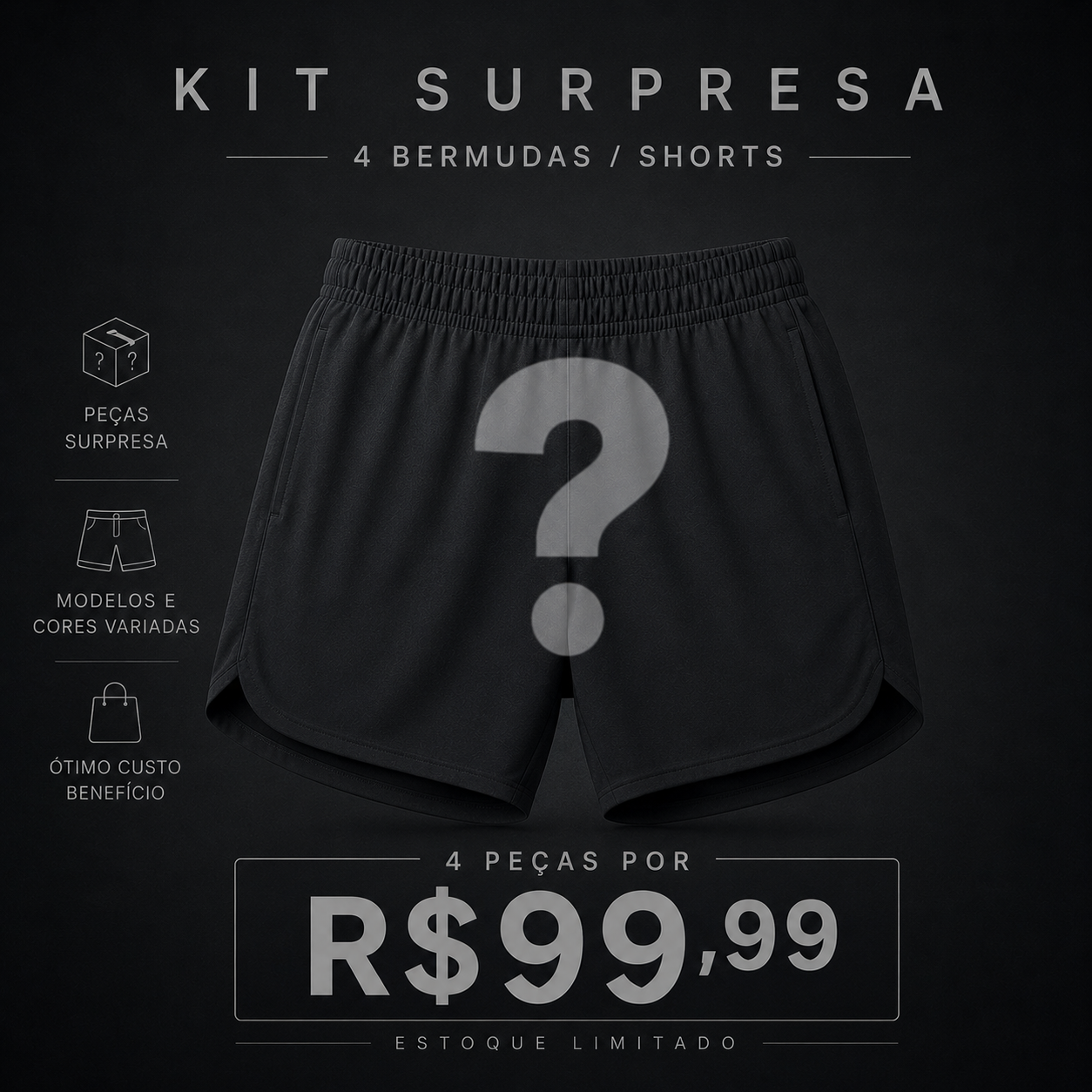Kit 4 Bermuda/Short Surpresa
